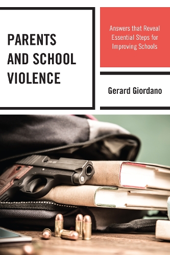 Паперова книга «Parents and School Violence: Answers that Reveal Essential Steps for Improving Schools», автор Жерар Джордано - фото №1
