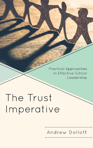 Бумажная книга «The Trust Imperative: Practical Approaches to Effective School Leadership», автор Эндрю Доллофф - фото №1
