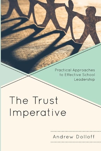 Бумажная книга «The Trust Imperative: Practical Approaches to Effective School Leadership», автор Эндрю Доллофф - фото №1