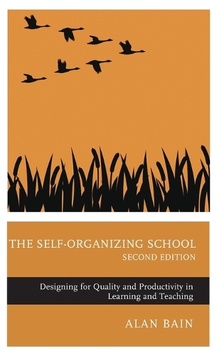Бумажная книга «The Self-Organizing School: Designing for Quality and Productivity in Learning and Teaching», автор Алан Бейн - фото №1