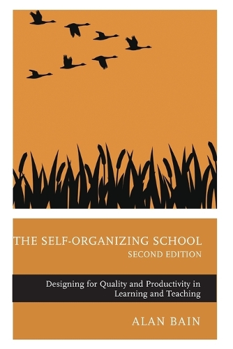 Паперова книга «The Self-Organizing School: Designing for Quality and Productivity in Learning and Teaching», автор Алан Бейн - фото №1