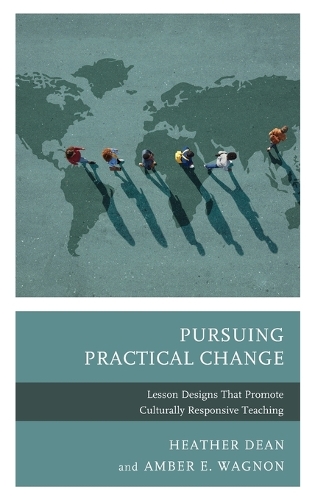 Бумажная книга «Pursuing Practical Change: Lesson Designs That Promote Culturally Responsive Teaching», автор Эмбер Э. Вагнон - фото №1