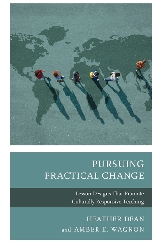Бумажная книга «Pursuing Practical Change: Lesson Designs That Promote Culturally Responsive Teaching», автор Эмбер Э. Вагнон - фото №1