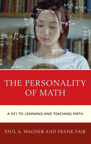 Паперова книга «The Personality of Math: A Key to Learning and Teaching Math», авторів Френк Фейр, Пол А. Вагнер - фото №1