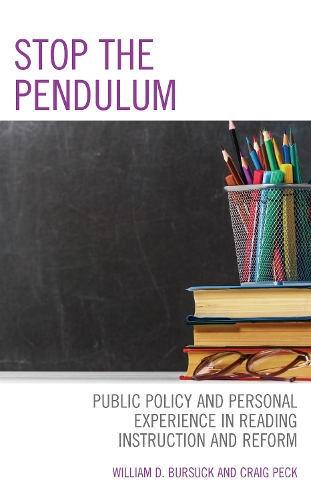 Бумажная книга «Stop the Pendulum: Public Policy and Personal Experience in Reading Instruction and Reform», авторов Крейг Пек, Уильям Д. Бурсак - фото №1