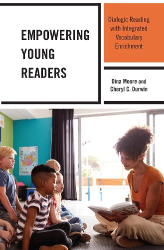 Бумажная книга «Empowering Young Readers: Dialogic Reading with Integrated Vocabulary Enrichment», авторов Шерил К. Дурвин, Дина Мур - фото №1