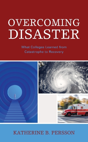 Бумажная книга «Overcoming Disaster: What Colleges Learned from Catastrophe to Recovery», автор Кэтрин Б. Перссон - фото №1