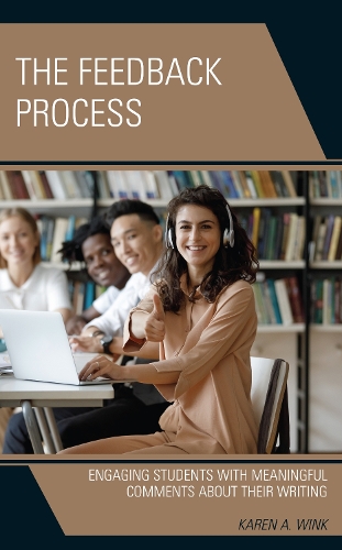 Бумажная книга «The Feedback Process: Engaging Students with Meaningful Comments About their Writing», автор Карен А. Винк - фото №1