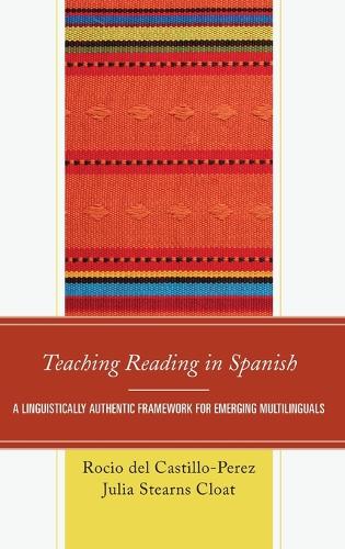 Паперова книга «Teaching Reading in Spanish: A Linguistically Authentic Framework for Emerging Multilinguals», авторів Джулія Стернз Клоат, Росіо дель Кастільо-Перес - фото №1