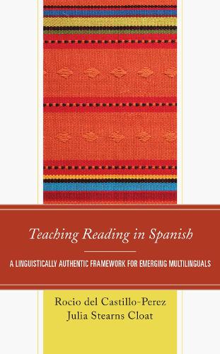 Бумажная книга «Teaching Reading in Spanish: A Linguistically Authentic Framework for Emerging Multilinguals», авторов Джулия Стернс Клоат, Росио дель Кастильо-Перес - фото №1