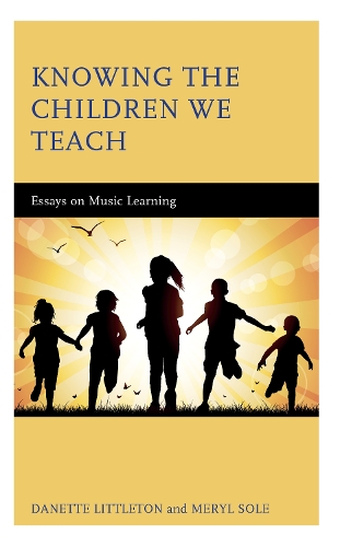 Паперова книга «Knowing the Children We Teach: Essays on Music Learning», авторів Данетт Літтлтон, Меріл Соул - фото №1