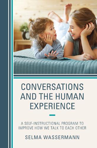 Бумажная книга «Conversations and the Human Experience: A Self-Instructional Program to Improve How We Talk to Each Other», автор Сельма Вассерман - фото №1