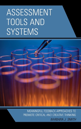 Бумажная книга «Assessment Tools and Systems: Meaningful Feedback Approaches to Promote Critical and Creative Thinking», автор Барбара Дж. Смит - фото №1