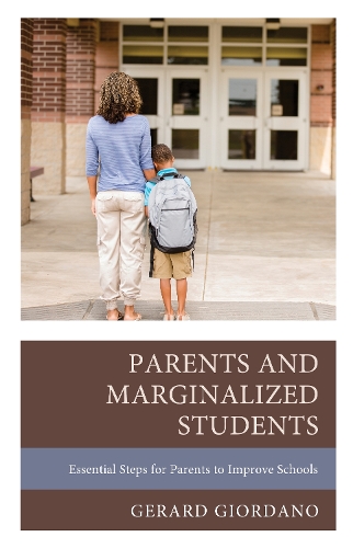 Бумажная книга «Parents and Marginalized Students: Essential Steps for Parents to Improve Schools», автор Жерар Джордано - фото №1