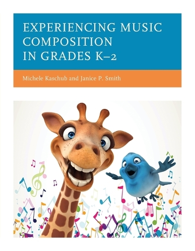 Бумажная книга «Experiencing Music Composition in Grades K–2», авторов Дженис П. Смит, Мишель Кашуб - фото №1