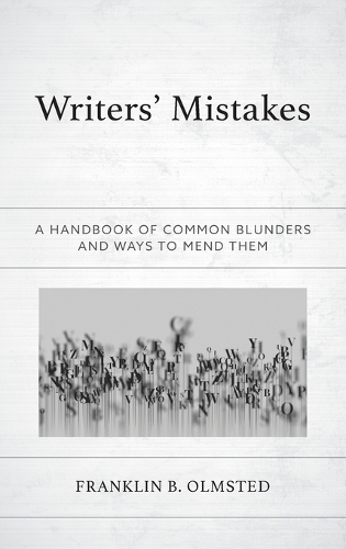 Бумажная книга «Writers' Mistakes: A Handbook of Common Blunders and Ways to Mend Them», автор Франклин Б. Олмстед - фото №1