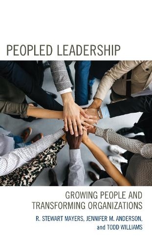 Бумажная книга «Peopled Leadership: Growing People and Transforming Organizations», авторов Дженнифер М. Андерсон, Р. Стюарт Майерс, Тодд Уильямс - фото №1