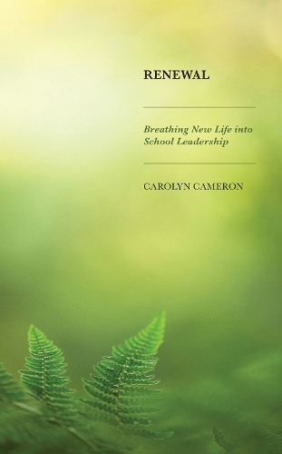 Бумажная книга «Renewal: Breathing New Life into School Leadership», автор Каролин Камерон - фото №1