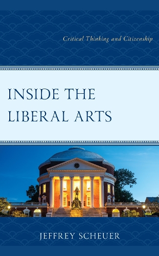 Бумажная книга «Inside the Liberal Arts: Critical Thinking and Citizenship», автор Джеффри Шойер - фото №1