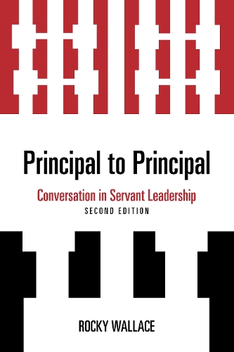 Паперова книга «Principal to Principal: Conversation in Servant Leadership», автор Рокі Уоллес - фото №1