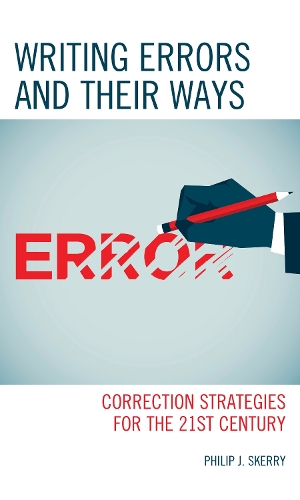 Паперова книга «Writing Errors and Their Ways: Correction Strategies for the 21st Century», автор Філіп Дж. Скеррі - фото №1