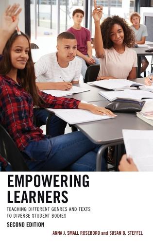 Бумажная книга «Empowering Learners: Teaching Different Genres and Texts to Diverse Student Bodies», авторов Анна Дж. Смолл Роузборо, Сьюзан Б. Стеффел - фото №1