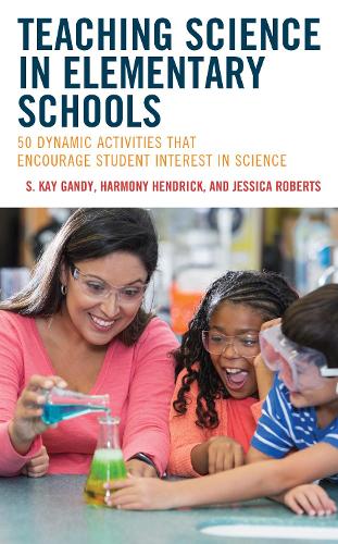 [object Object] «Teaching Science in Elementary Schools: 50 Dynamic Activities That Encourage Student Interest in Science», авторів Гармонія Хендрік, Джессіка Робертс, С. Кей Ганді - фото №1