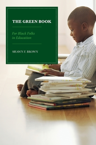 Паперова книга «The Green Book: For Black Folks in Education», автор Шон Ф. Браун - фото №1