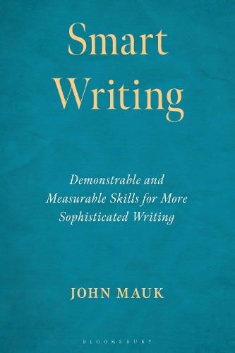 Паперова книга «Smart Writing: Demonstrable and Measurable Skills for More Sophisticated Writing», автор Джон Маук - фото №1