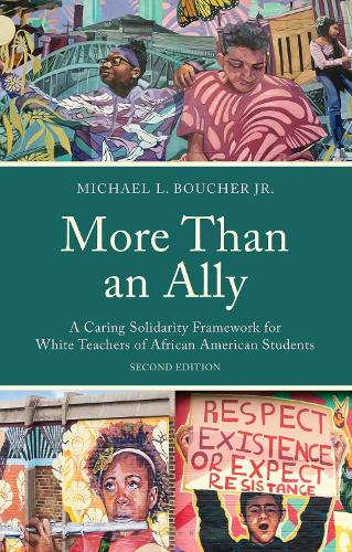 Паперова книга «More Than an Ally: A Caring Solidarity Framework for White Teachers of African American Students», автор Майкл Л. Буше-молодший - фото №1