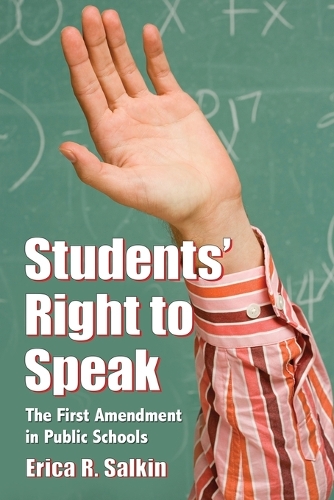 Бумажная книга «Students' Right to Speak: The First Amendment in Public Schools», автор Эрика Р. Салкин - фото №1