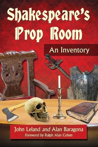 Бумажная книга «Shakespeare's Prop Room: An Inventory», авторов Алан Барагона, Джон Леланд - фото №1