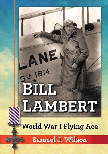 Паперова книга «Bill Lambert: World War I Flying Ace», автор Семюел Дж. Вілсон - фото №1