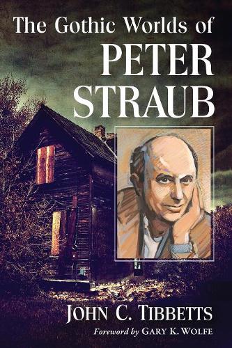 Бумажная книга «The Gothic Worlds of Peter Straub», автор Джон К. Тиббетс - фото №1
