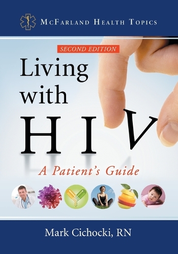 Паперова книга «Living with HIV: A Patient's Guide», автор Марк Чіхоцькі - фото №1
