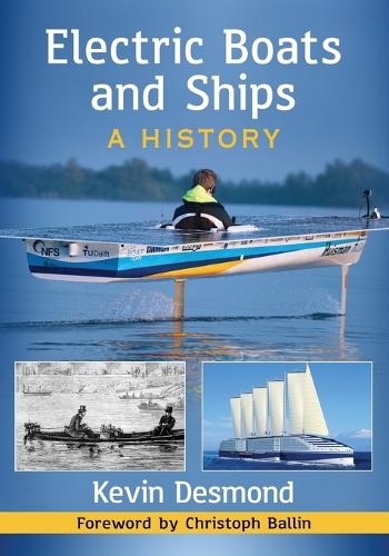 Бумажная книга «Electric Boats and Ships: A History», автор Кевин Десмонд - фото №1