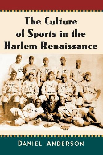 Паперова книга «The Culture of Sports in the Harlem Renaissance», автор Деніел Андерсон - фото №1