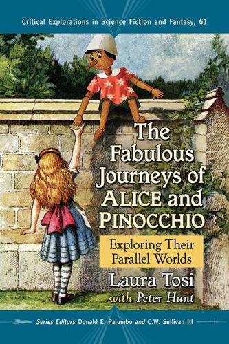 Бумажная книга «The Fabulous Journeys of Alice and Pinocchio: Exploring Their Parallel Worlds», автор Лаура Този - фото №1