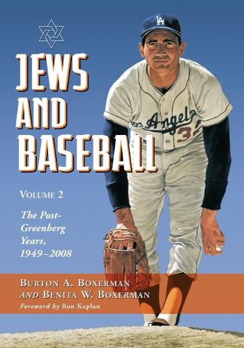 Паперова книга «Jews and Baseball: Volume 2, The Post-Greenberg Years, 1949-2008», авторів Беніта В. Боксерман, Бертон А. Боксерман - фото №1