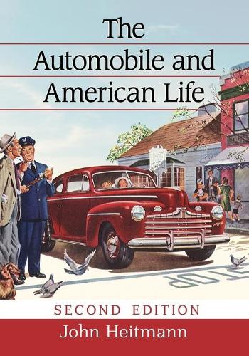 Бумажная книга «The Automobile and American Life», автор Джон Хейтманн - фото №1