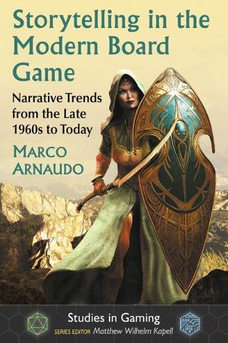 Бумажная книга «Storytelling in the Modern Board Game: Narrative Trends from the Late 1960s to Today», автор Марко Арнаудо - фото №1