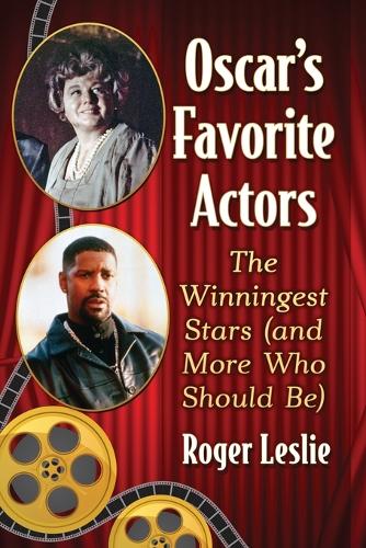 Паперова книга «Oscar's Favorite Actors: The Winningest Stars (and More Who Should Be)», автор Роджер Леслі - фото №1