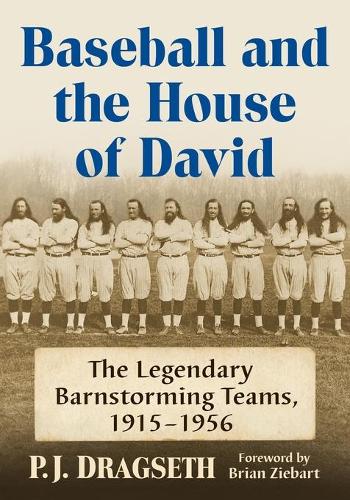 Бумажная книга «Baseball and the House of David: The Legendary Barnstorming Teams, 1915-1956», автор П. Дж. Драгсет - фото №1
