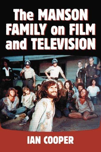 Паперова книга «The Manson Family on Film and Television», автор Ян Купер - фото №1