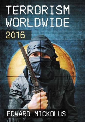 Паперова книга «Terrorism Worldwide, 2016», автор Едвард Міколус - фото №1