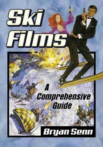 Бумажная книга «Ski Films: A Comprehensive Guide», автор Брайан Сенн - фото №1