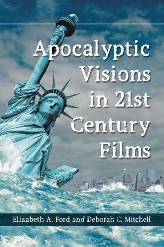 Бумажная книга «Apocalyptic Visions in 21st Century Films», авторов Дебора К. Митчелл, Элизабет А. Форд - фото №1