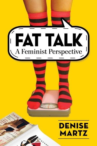 Бумажная книга «Fat Talk: A Feminist Perspective», автор Дениз Марц - фото №1