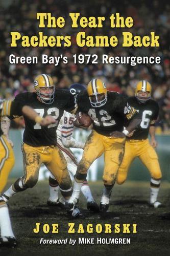 Бумажная книга «The Year the Packers Came Back: Green Bay's 1972 Resurgence», автор Джо Загорски - фото №1