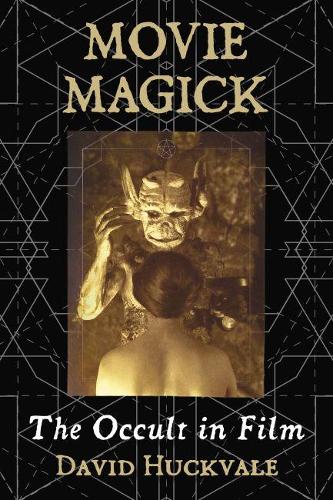 Бумажная книга «Movie Magick: The Occult in Film», автор Дэвид Хаквейл - фото №1
